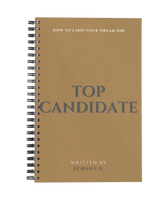 Top Candidate: How to Land Your Dream Job! - eBook